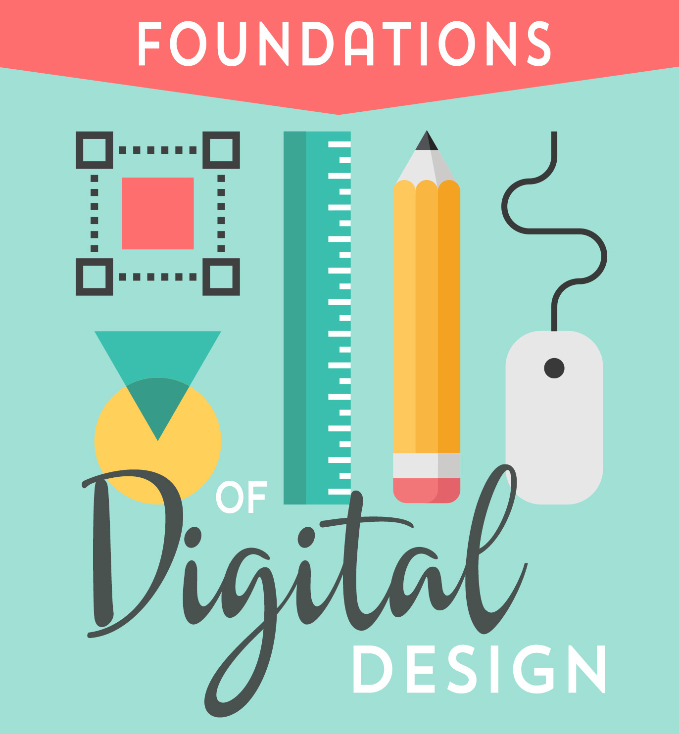 Foundations of Digital Design Graphic