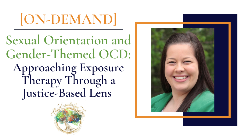 Justice-Based ERP On-Demand CE Webinar for therapists, counselors, psychologists, social workers, marriage and family therapists