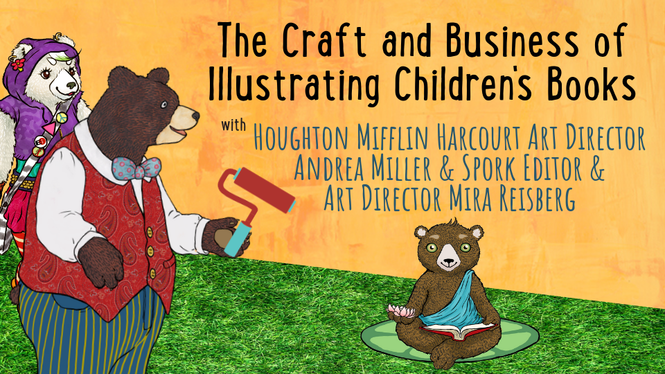 The Craft and Business of Writing Children's Picture Books at the Children's Book Academy