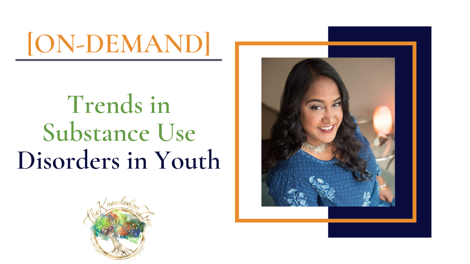 Youth Substance Use On-Demand CE Webinar for therapists, counselors, psychologists, social workers, marriage and family therapists