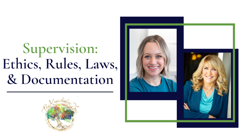 Supervision: Ethics, Rules, Laws, & Documentation CE Course for Therapists, counselors, psychologists, social workers, marriage and family therapists