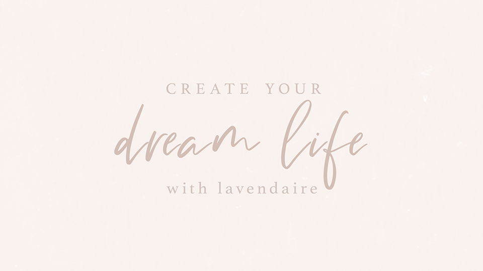 Aileen & Lavendaire – Create Your Dream Life