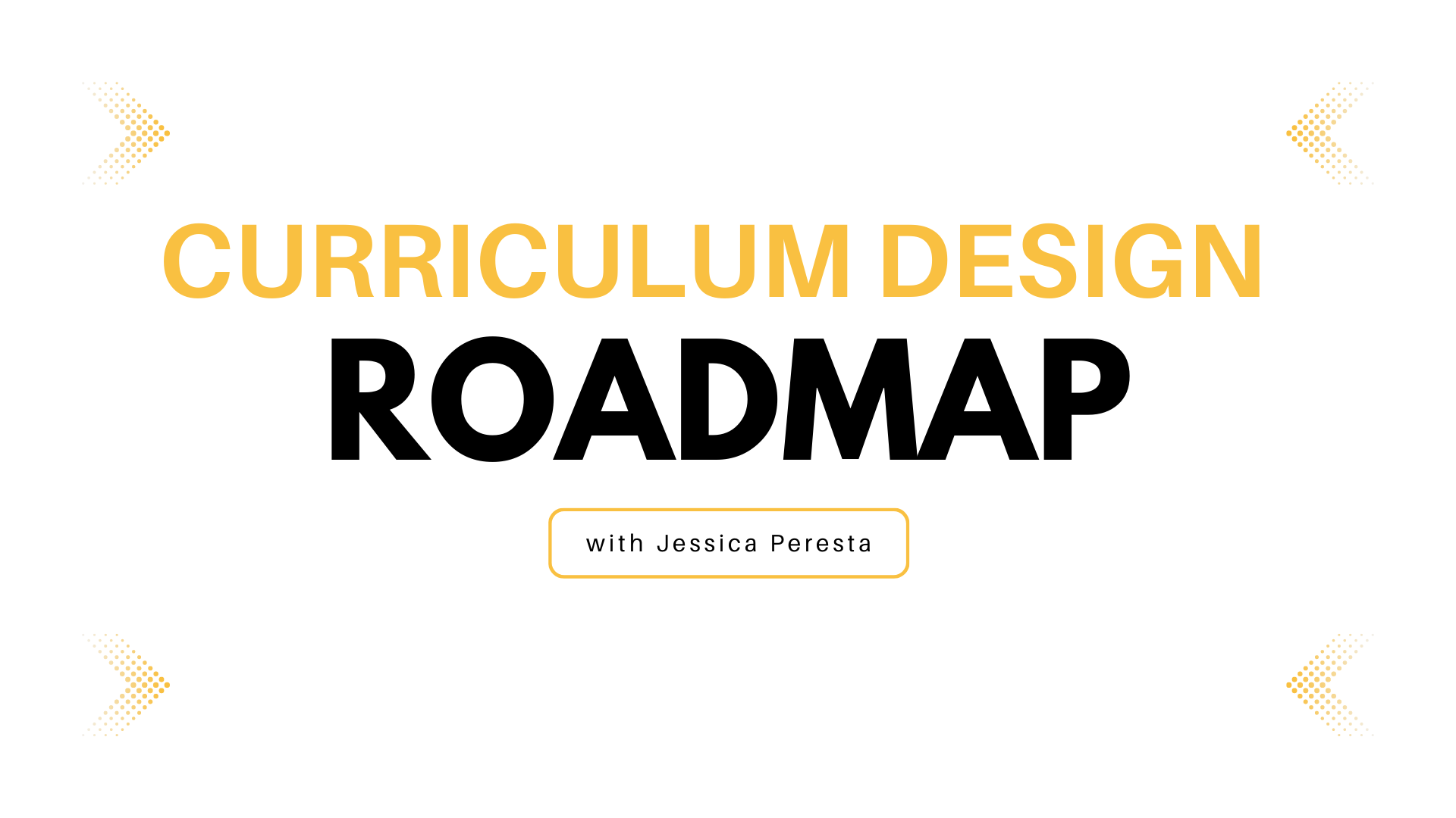 Curriculum Design Roadmap