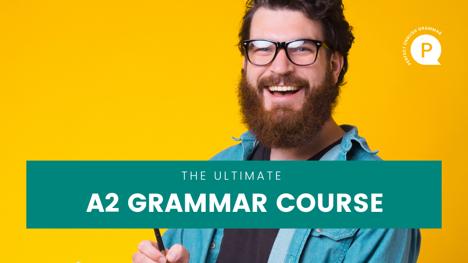 Ultimate A2 Grammar Course Perfect English Grammar