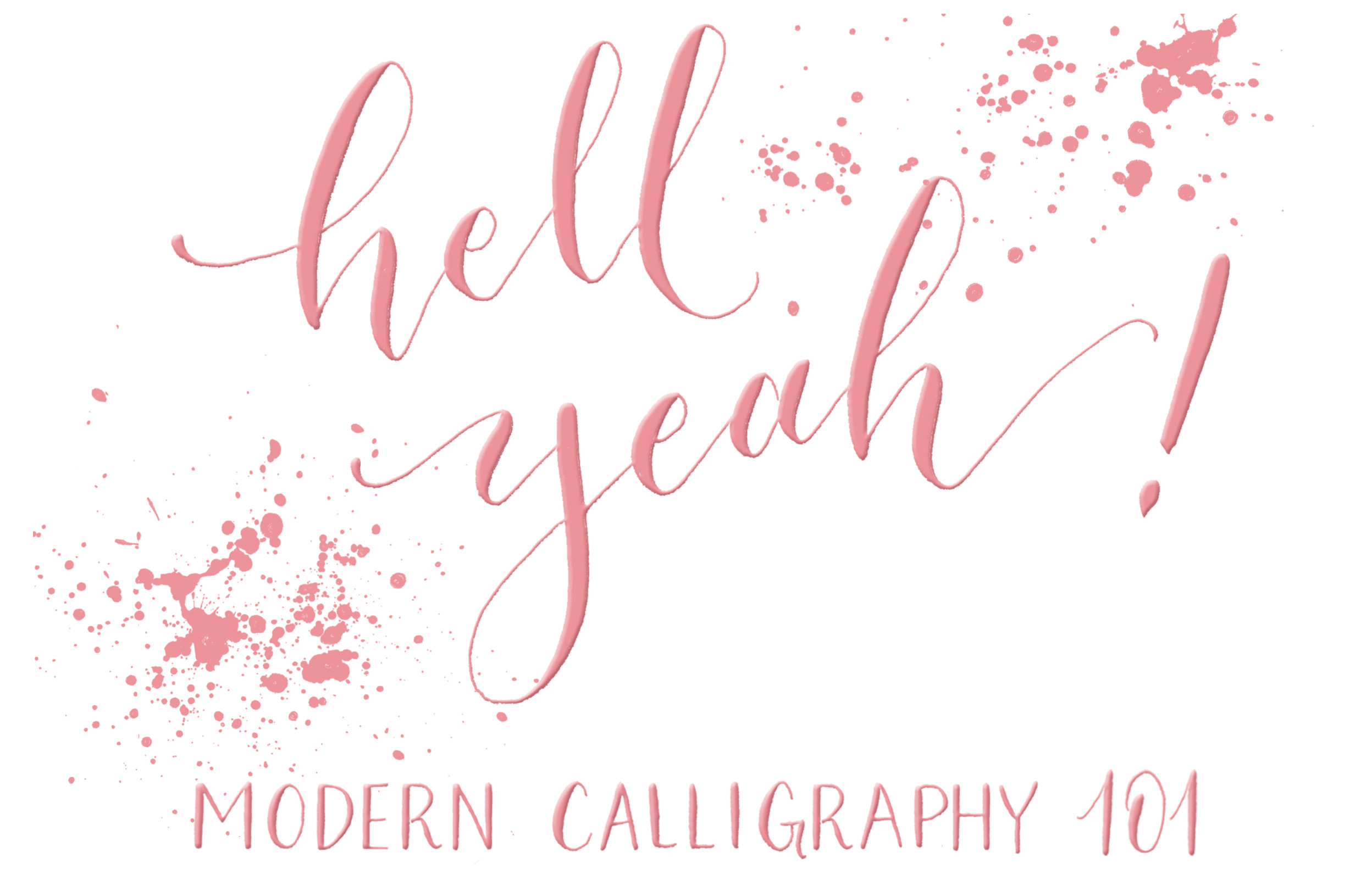 Hell Yeah Modern Calligraphy 101 Crooked Calligraphy School