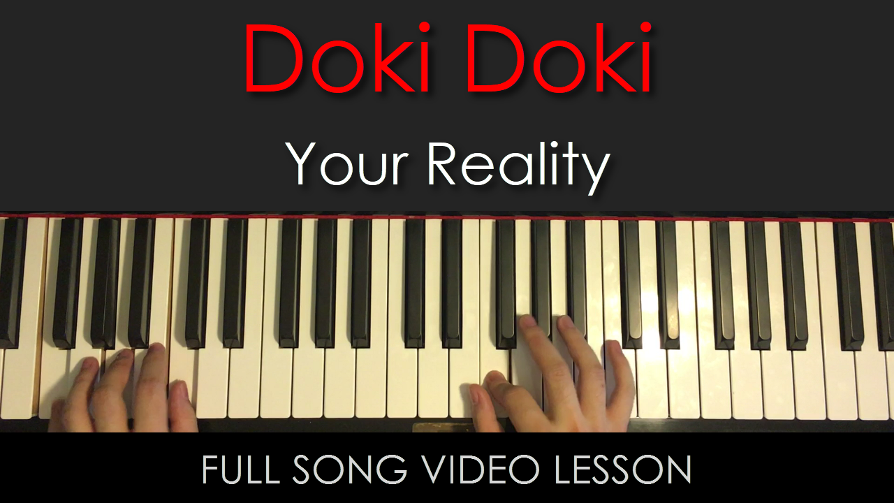 Doki Doki Literature Club Your Reality Full Song Video Lesson Am