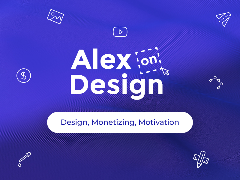 Alex On Design You Tube Channel
