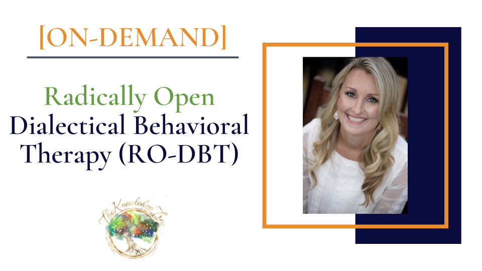 RO-DBT On-Demand CE Webinar for therapists, counselors, psychologists, social workers, marriage and family therapists