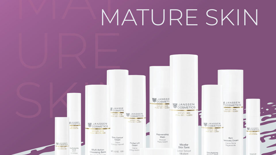 MATURE SKIN | JanssenCosmeticsSkinCareAcademy
